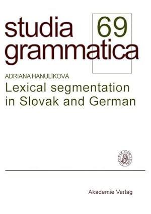 Imagen del vendedor de Lexical segmentation in Slovak and German a la venta por BuchWeltWeit Ludwig Meier e.K.