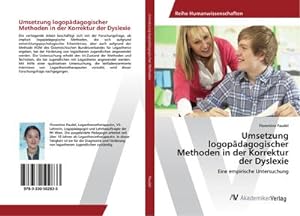 Imagen del vendedor de Umsetzung logopdagogischer Methoden in der Korrektur der Dyslexie a la venta por BuchWeltWeit Ludwig Meier e.K.