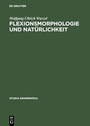 Seller image for Flexionsmorphologie und Natrlichkeit for sale by BuchWeltWeit Ludwig Meier e.K.