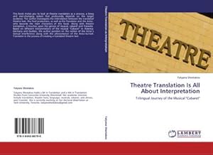Imagen del vendedor de Theatre Translation Is All About Interpretation a la venta por BuchWeltWeit Ludwig Meier e.K.
