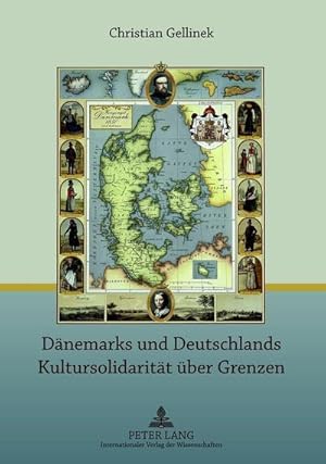 Bild des Verkufers fr Dnemarks und Deutschlands Kultursolidaritt ber Grenzen zum Verkauf von BuchWeltWeit Ludwig Meier e.K.