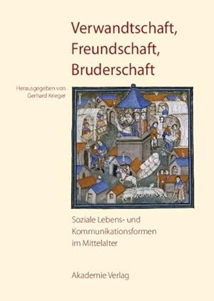 Seller image for Verwandtschaft, Freundschaft, Bruderschaft for sale by BuchWeltWeit Ludwig Meier e.K.