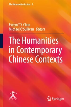 Bild des Verkufers fr The Humanities in Contemporary Chinese Contexts zum Verkauf von BuchWeltWeit Ludwig Meier e.K.