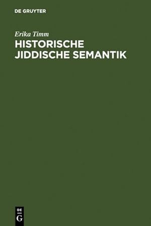 Bild des Verkufers fr Historische jiddische Semantik zum Verkauf von BuchWeltWeit Ludwig Meier e.K.