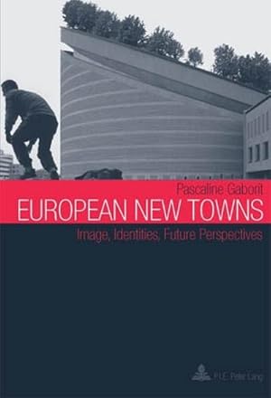 Seller image for European New Towns for sale by BuchWeltWeit Ludwig Meier e.K.