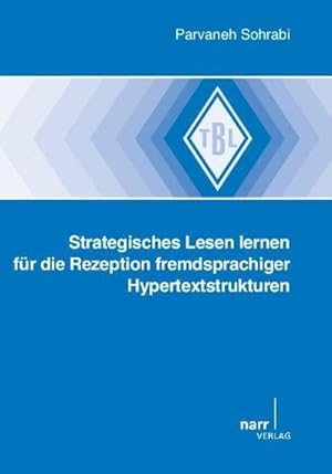 Imagen del vendedor de Strategisches Lesen lernen fr die Rezeption fremdsprachiger Hypertextstrukturen a la venta por BuchWeltWeit Ludwig Meier e.K.