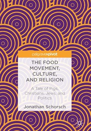 Seller image for The Food Movement, Culture, and Religion for sale by BuchWeltWeit Ludwig Meier e.K.