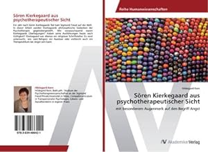 Immagine del venditore per Sren Kierkegaard aus psychotherapeutischer Sicht venduto da BuchWeltWeit Ludwig Meier e.K.