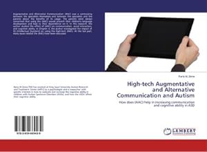 Bild des Verkufers fr High-tech Augmentative and Alternative Communication and Autism zum Verkauf von BuchWeltWeit Ludwig Meier e.K.