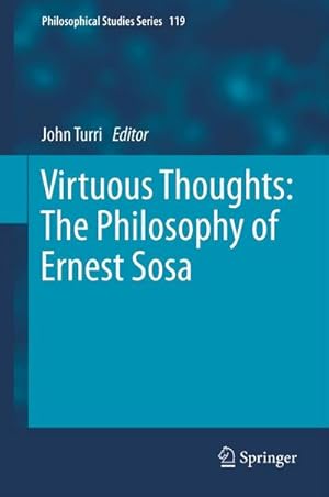 Seller image for Virtuous Thoughts: The Philosophy of Ernest Sosa for sale by BuchWeltWeit Ludwig Meier e.K.