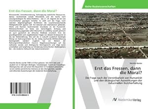 Imagen del vendedor de Erst das Fressen, dann die Moral? a la venta por BuchWeltWeit Ludwig Meier e.K.