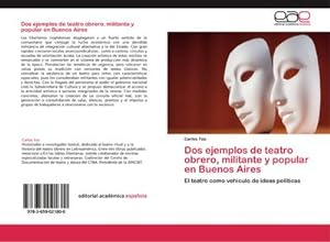 Seller image for Dos ejemplos de teatro obrero, militante y popular en Buenos Aires for sale by BuchWeltWeit Ludwig Meier e.K.