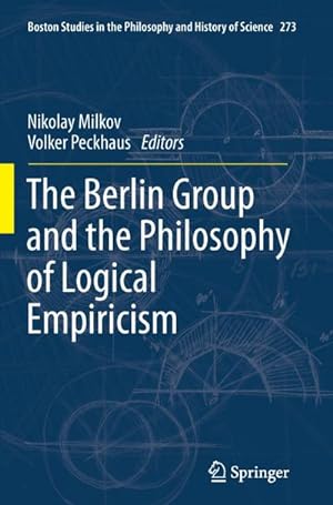 Seller image for The Berlin Group and the Philosophy of Logical Empiricism for sale by BuchWeltWeit Ludwig Meier e.K.