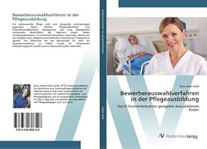 Seller image for Bewerberauswahlverfahren in der Pflegeausbildung for sale by BuchWeltWeit Ludwig Meier e.K.