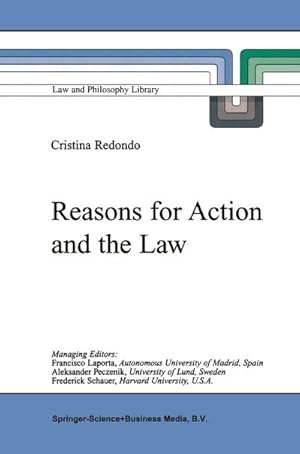 Image du vendeur pour Reasons for Action and the Law mis en vente par BuchWeltWeit Ludwig Meier e.K.