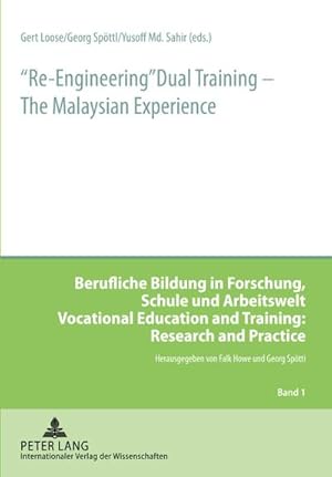 Bild des Verk�ufers f�r �Re-Engineering� Dual Training � The Malaysian Experience zum Verkauf von BuchWeltWeit Ludwig Meier e.K.
