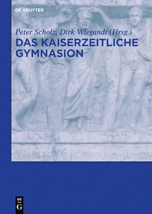 Seller image for Das kaiserzeitliche Gymnasion for sale by BuchWeltWeit Ludwig Meier e.K.