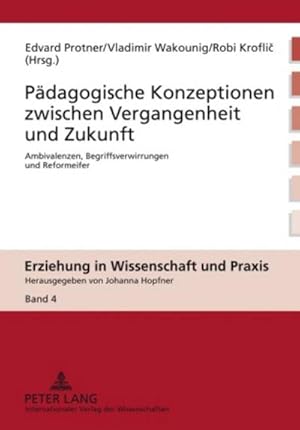 Imagen del vendedor de Pdagogische Konzeptionen zwischen Vergangenheit und Zukunft a la venta por BuchWeltWeit Ludwig Meier e.K.