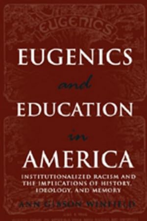 Seller image for Eugenics and Education in America for sale by BuchWeltWeit Ludwig Meier e.K.