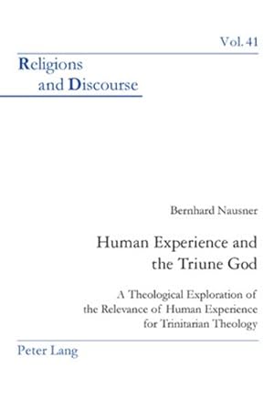 Seller image for Human Experience and the Triune God for sale by BuchWeltWeit Ludwig Meier e.K.