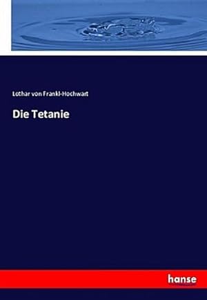 Imagen del vendedor de Die Tetanie a la venta por BuchWeltWeit Ludwig Meier e.K.