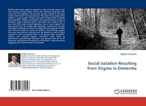 Imagen del vendedor de Social Isolation Resulting from Stigma in Dementia a la venta por BuchWeltWeit Ludwig Meier e.K.