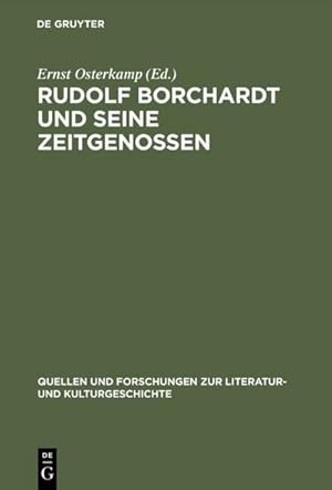 Seller image for Rudolf Borchardt und seine Zeitgenossen for sale by BuchWeltWeit Ludwig Meier e.K.