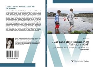 Immagine del venditore per Das Land des Filmemachers Aki Kaurismki venduto da BuchWeltWeit Ludwig Meier e.K.