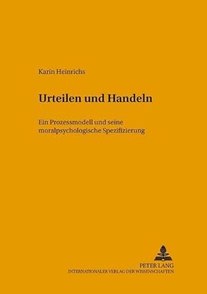 Immagine del venditore per Urteilen und Handeln venduto da BuchWeltWeit Ludwig Meier e.K.