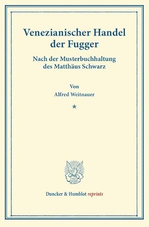 Immagine del venditore per Venezianischer Handel der Fugger. venduto da BuchWeltWeit Ludwig Meier e.K.
