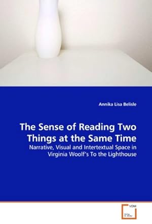 Imagen del vendedor de The Sense of Reading Two Things at the Same Time a la venta por BuchWeltWeit Ludwig Meier e.K.