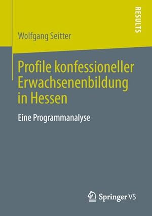 Immagine del venditore per Profile konfessioneller Erwachsenenbildung in Hessen venduto da BuchWeltWeit Ludwig Meier e.K.