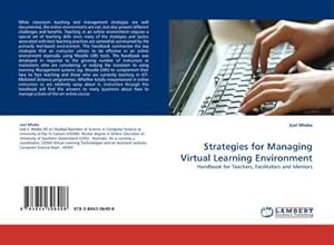 Immagine del venditore per Strategies for Managing Virtual Learning Environment venduto da BuchWeltWeit Ludwig Meier e.K.
