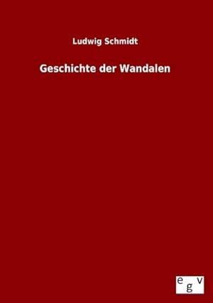 Seller image for Geschichte der Wandalen for sale by BuchWeltWeit Ludwig Meier e.K.