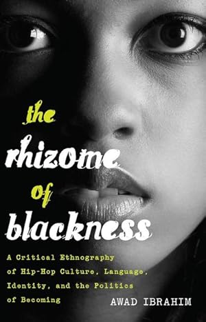 Seller image for The Rhizome of Blackness for sale by BuchWeltWeit Ludwig Meier e.K.