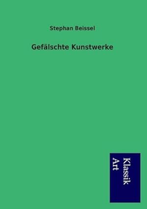 Immagine del venditore per Geflschte Kunstwerke venduto da BuchWeltWeit Ludwig Meier e.K.