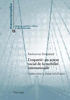 Immagine del venditore per L'expatri : un acteur social de la mobilit internationale venduto da BuchWeltWeit Ludwig Meier e.K.