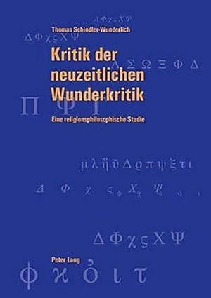 Image du vendeur pour Kritik der neuzeitlichen Wunderkritik mis en vente par BuchWeltWeit Ludwig Meier e.K.