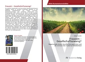 Bild des Verkufers fr Frausein  Gesellschaftszwang? zum Verkauf von BuchWeltWeit Ludwig Meier e.K.