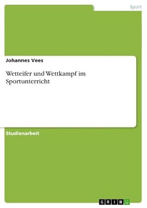 Seller image for Wetteifer und Wettkampf im Sportunterricht for sale by BuchWeltWeit Ludwig Meier e.K.