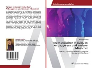 Image du vendeur pour Tanzen zwischen Individuen, Anbaggerern und anderen Menschen mis en vente par BuchWeltWeit Ludwig Meier e.K.