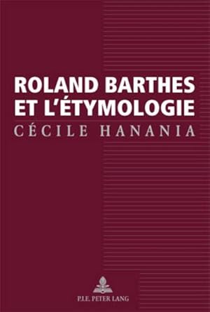 Seller image for Roland Barthes et l'tymologie for sale by BuchWeltWeit Ludwig Meier e.K.