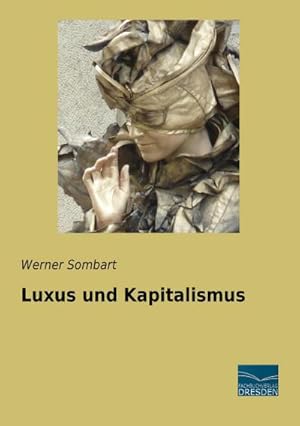 Seller image for Luxus und Kapitalismus for sale by BuchWeltWeit Ludwig Meier e.K.