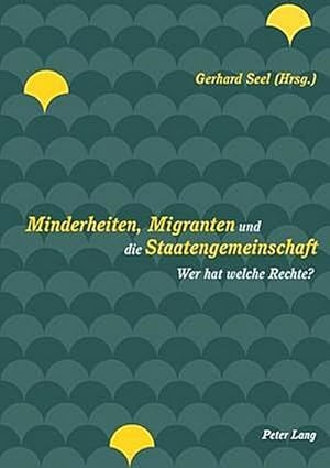 Seller image for Minderheiten, Migranten und die Staatengemeinschaft for sale by BuchWeltWeit Ludwig Meier e.K.
