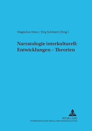 Bild des Verkufers fr Narratologie interkulturell: Entwicklungen - Theorien zum Verkauf von BuchWeltWeit Ludwig Meier e.K.