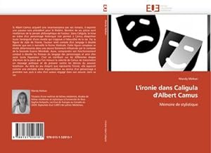Image du vendeur pour L''ironie dans Caligula d''Albert Camus mis en vente par BuchWeltWeit Ludwig Meier e.K.
