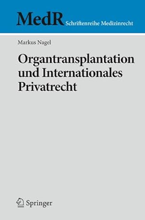 Immagine del venditore per Organtransplantation und Internationales Privatrecht venduto da BuchWeltWeit Ludwig Meier e.K.