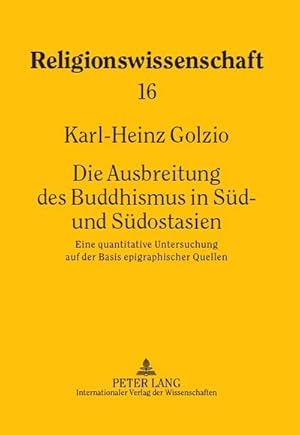 Imagen del vendedor de Die Ausbreitung des Buddhismus in Sd- und Sdostasien a la venta por BuchWeltWeit Ludwig Meier e.K.