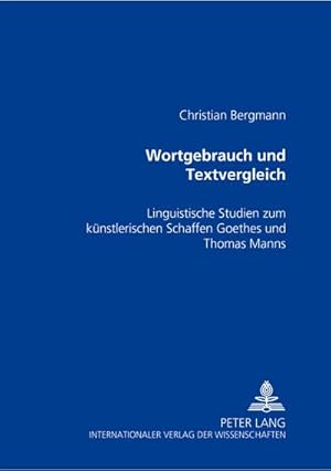 Bild des Verkufers fr Wortgebrauch und Textvergleich zum Verkauf von BuchWeltWeit Ludwig Meier e.K.