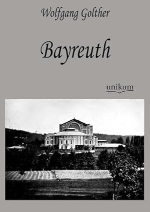 Seller image for Bayreuth for sale by BuchWeltWeit Ludwig Meier e.K.